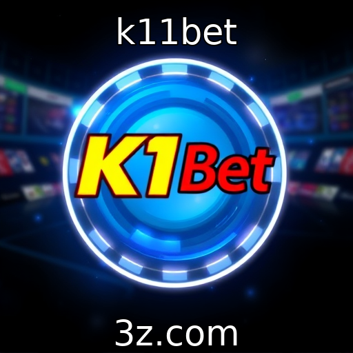 k11bet | Descubra as melhores estratégias para apostas esportivas em 2025