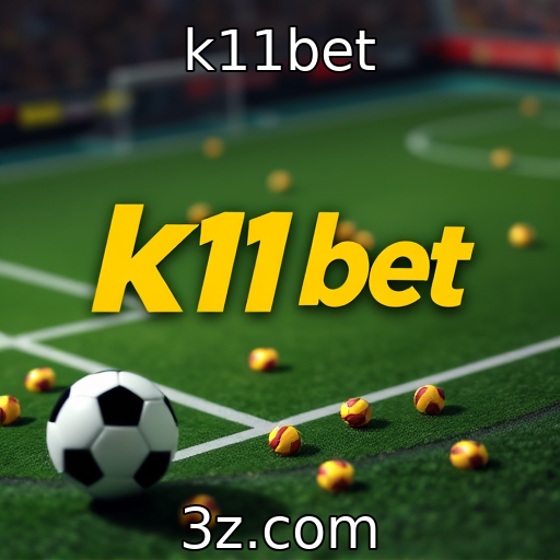 k11bet : Apostas esportivas: Como analisar partidas para vencer mais